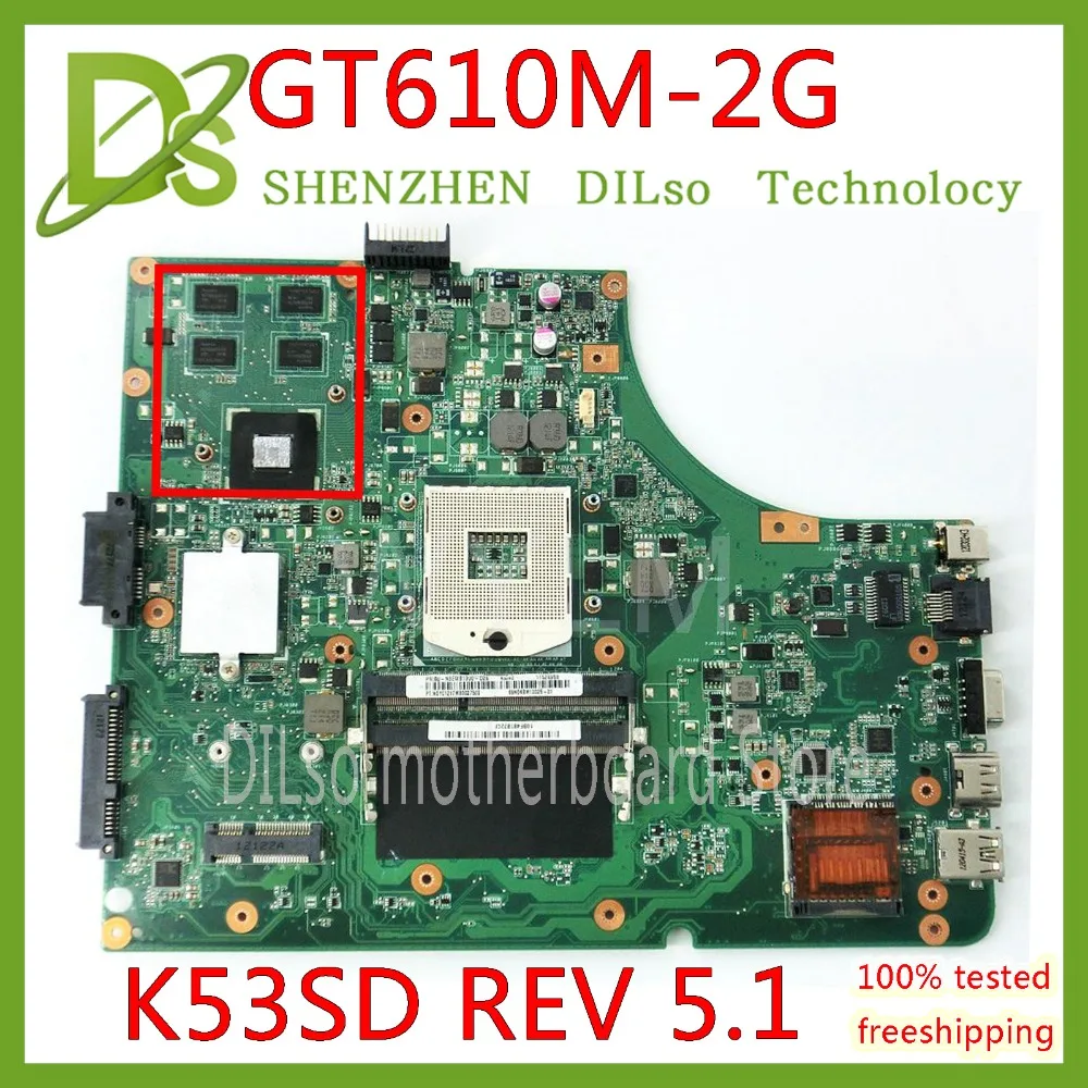 KEFU K53SD For Asus K53SD K53S K53E K53SE motherboard REV 5.1 laptop motherboard with Graphics card GT610M 2GB Test original
