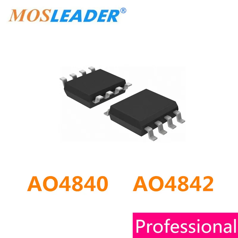 

Mosleader AO4840 AO4842 SOP8 100PCS 1000PCS 4840 4842 Mosfets N-Channel Made in China High quality