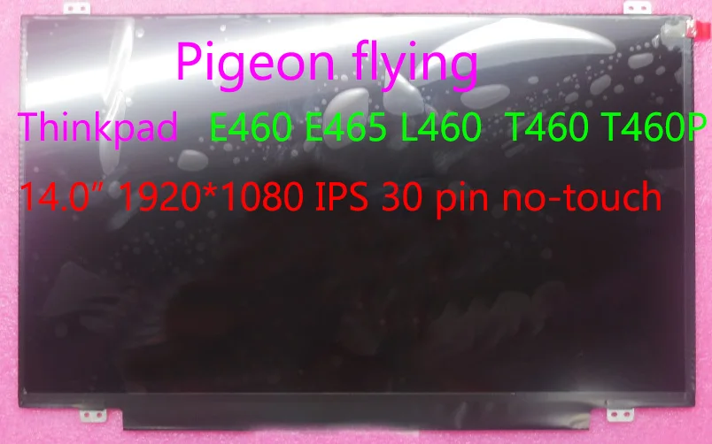 

Для Thinkpad E460 E465 T460 T460P L460 14,0 "1920*1080 30pin IPS LCD FRU 00NY448 00NY447 01AV853
