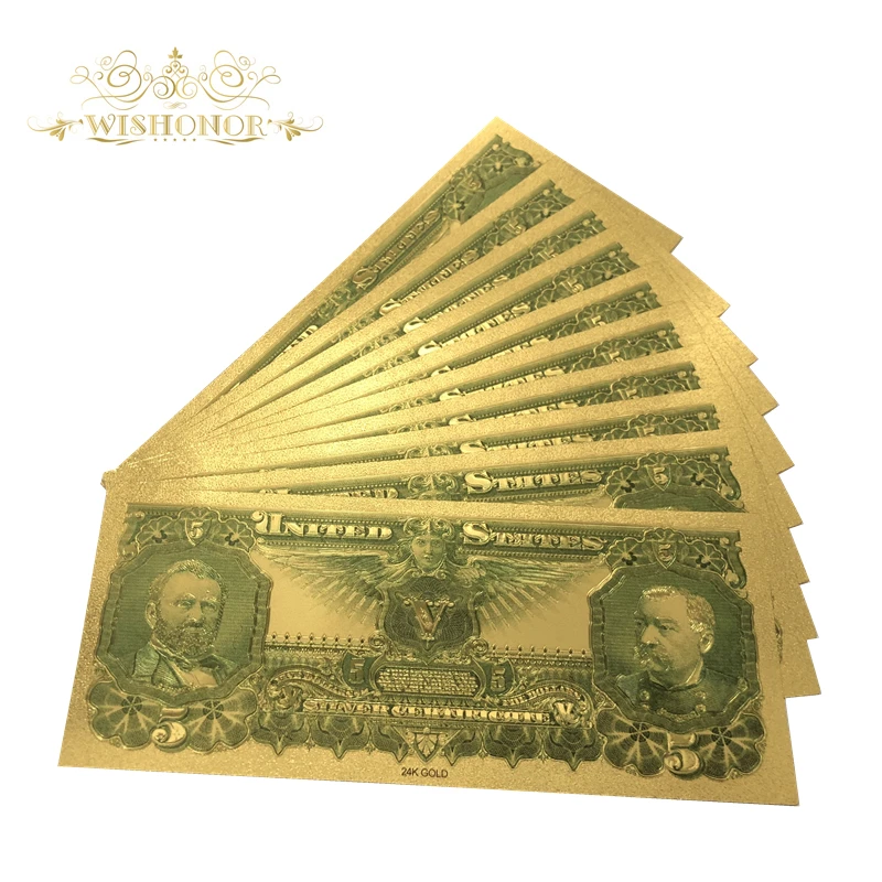 

10pcs/lot New Products 1896 Year America Gold Banknotes USD 5 Dollar Banknotes in 24k Gold Bill Fake Paper Money For Collection