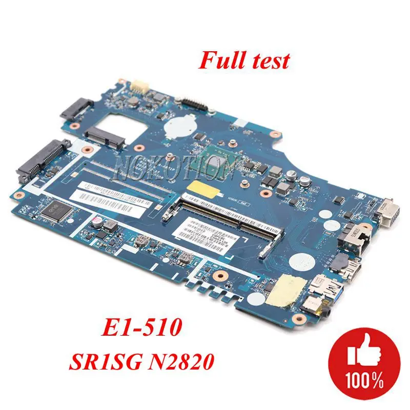 NOKOTION для acer aspire E1-510 E1-510-2500 Материнская плата ноутбука NBY4711002 NB. Y4711.002 Z5WE3 LA-A621P DDR3 SR1SG N2820 Процессор