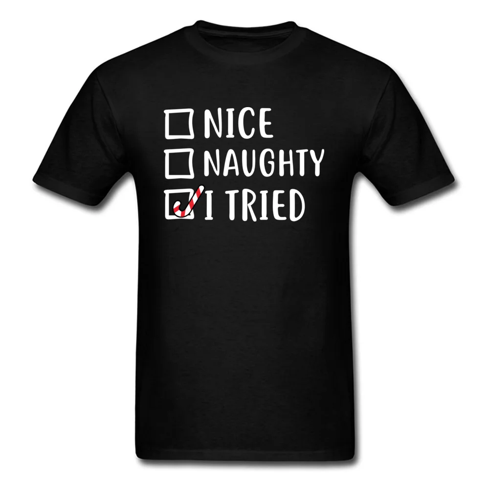 Nice Naughty I Tried Funny Christmas Gift T Shirt Men Candy Cane T-shirt Letter Clothing Family Cotton Tops Tees Black |