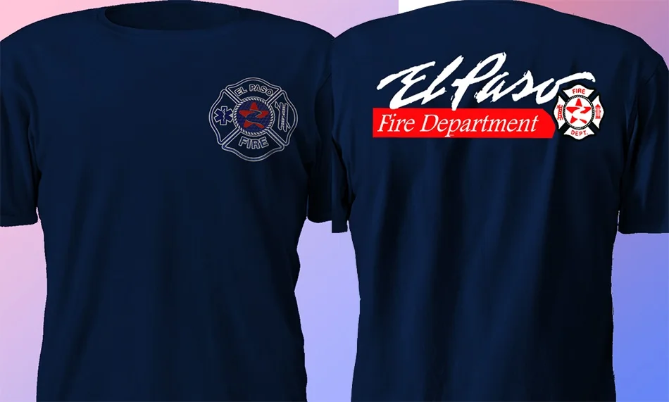 

New El Paso Fire Department Firefighter Texas Navy Double Side New Fashion Brand Men Cartoon Hip Hop Cross Fit Homme T Shirt