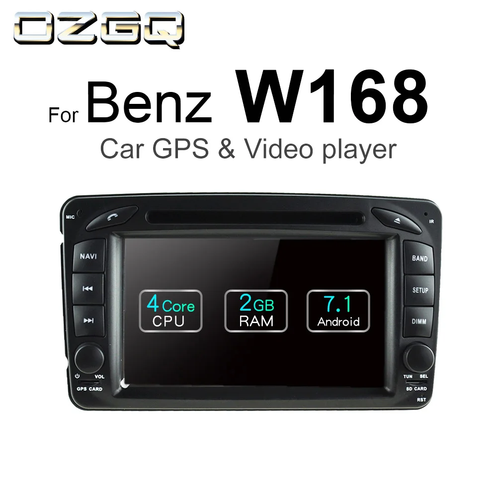 OZGQ Android 7 1 автомобильный dvd плеер для Mercedes Benz W168 A Class A140 A170 160 AA190 A210 Авто GPS BT Радио ТВ