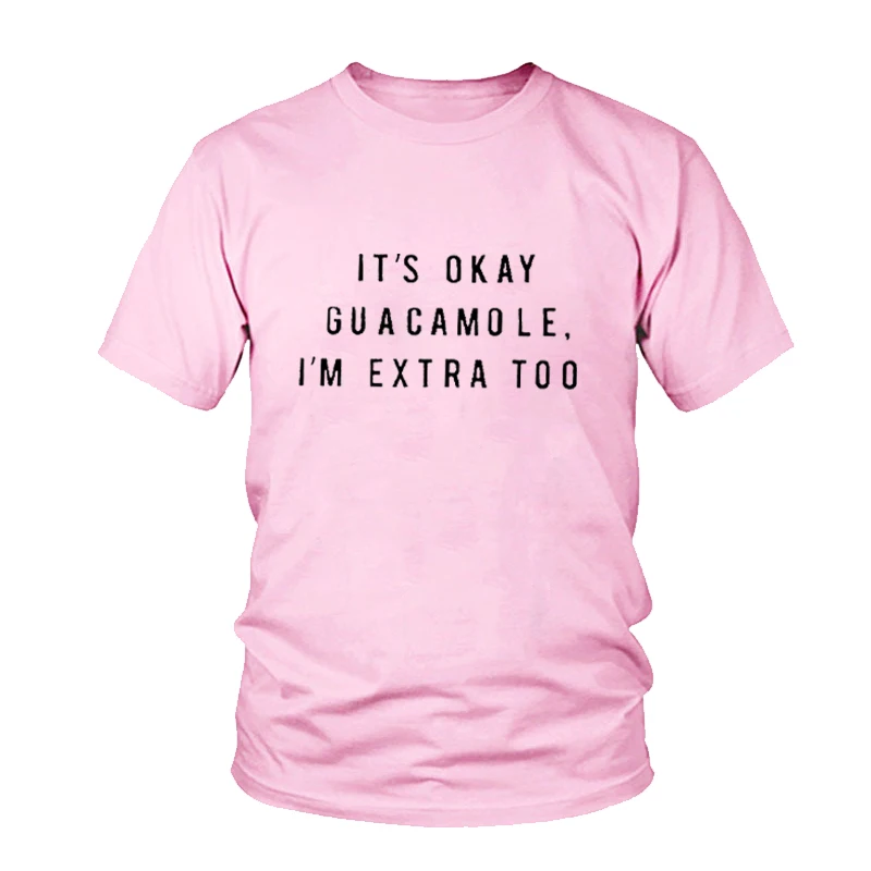 Забавные Рубашки Tumblr женская модная футболка с надписью It's OK Guacamole Женская