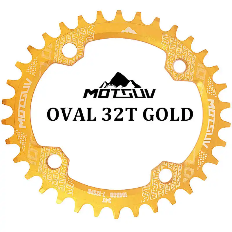 Gold Oval 32T MOTSUV овальная узкая широкая цепь MTB горный велосипед 104BCD 32T 34T 36T 38T шатун зубная пластина части 104 BCD - Цвет: Gold Oval 32T