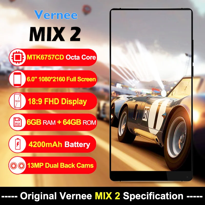 Vernee Mix 2 6 ГБ Оперативная память 64 0 дюймов 18:9 полный Экран смартфон MTK6757CD Octa Core 4200