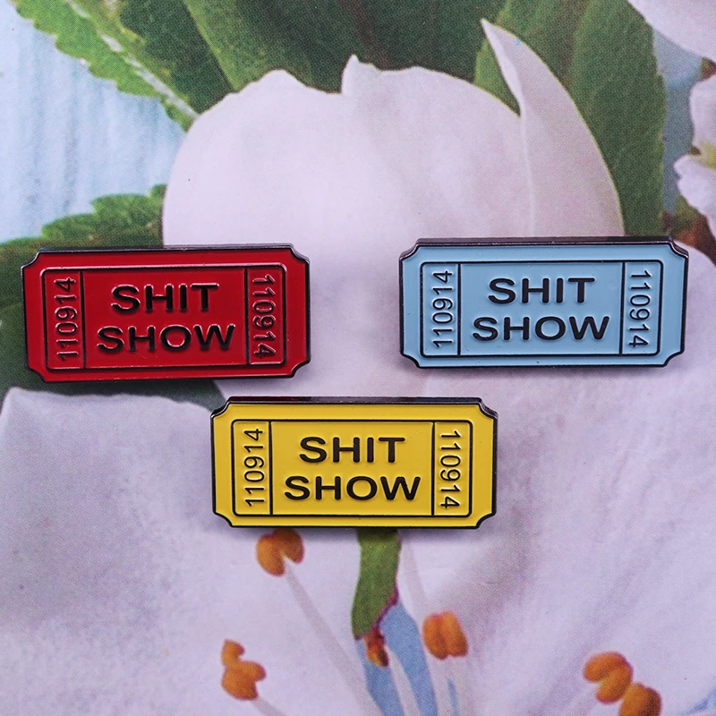Shit show билетный эмалированный штифт набор саркастических profanity humor значок Забавный аксессуар коллекция geek