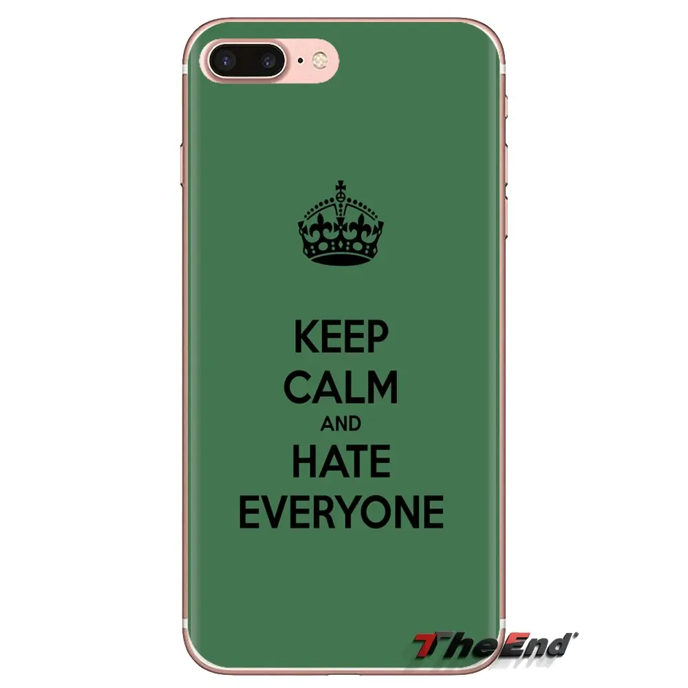 Silicone Skin Cover For Xiaomi Mi3 Samsung A10 A30 A40 A50 A60 A70 Galaxy S2 Note 2 Grand Core Prime Keep Calm and Hate Everyone |