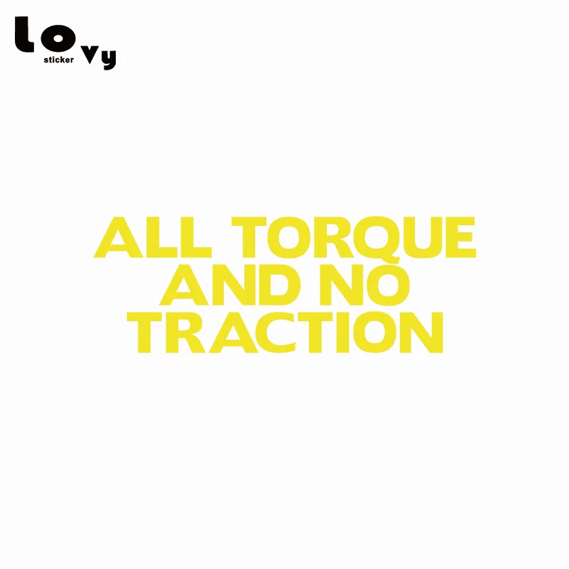 Все крутящий момент и без тяги виниловая забавная наклейка для автомобилей слова