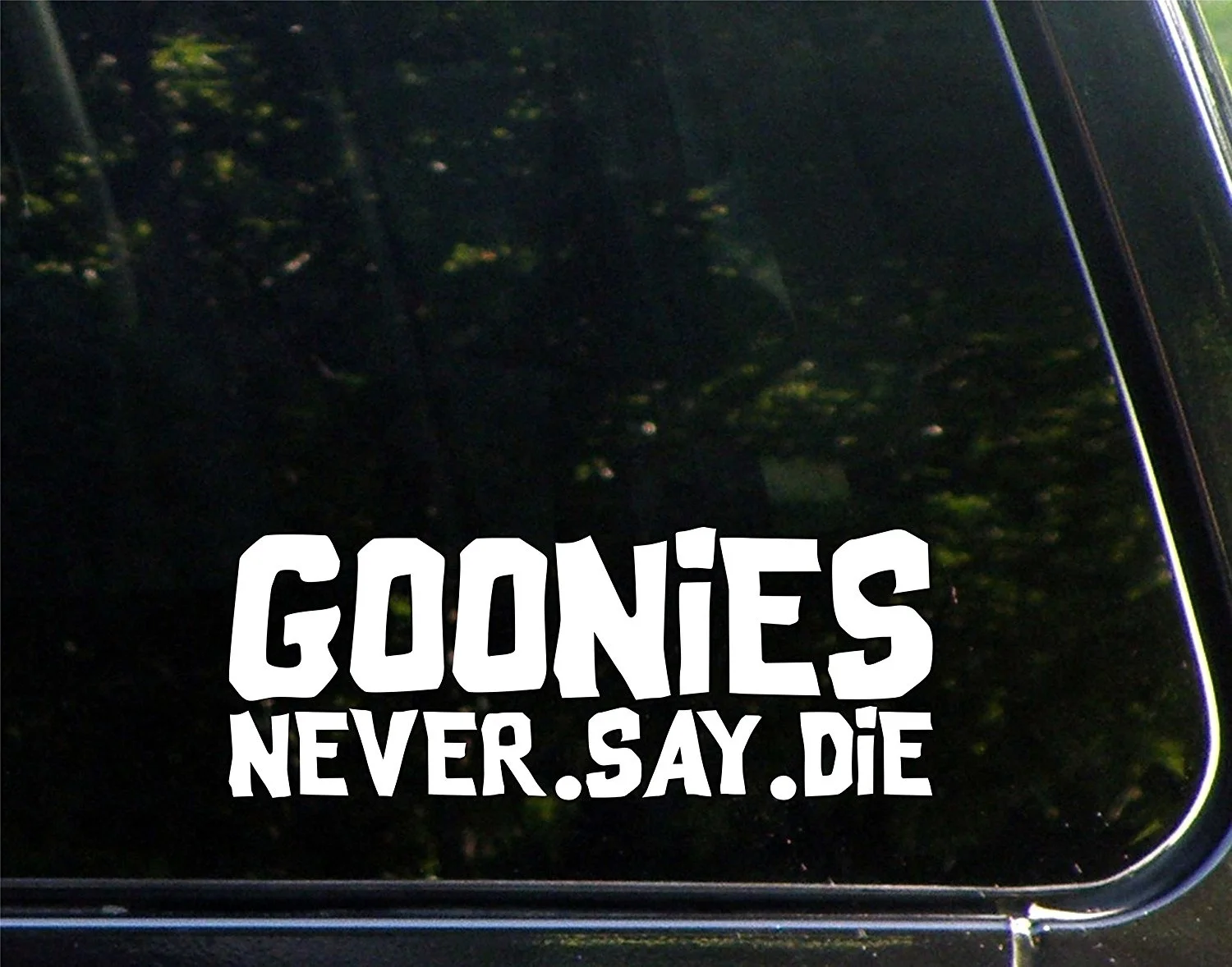 

Goonies Never Say Die (8" x 3") Die Cut Vinyl Decal / Bumper Sticker for Windows, Laptops , notebook, Etc 20x7.5cm
