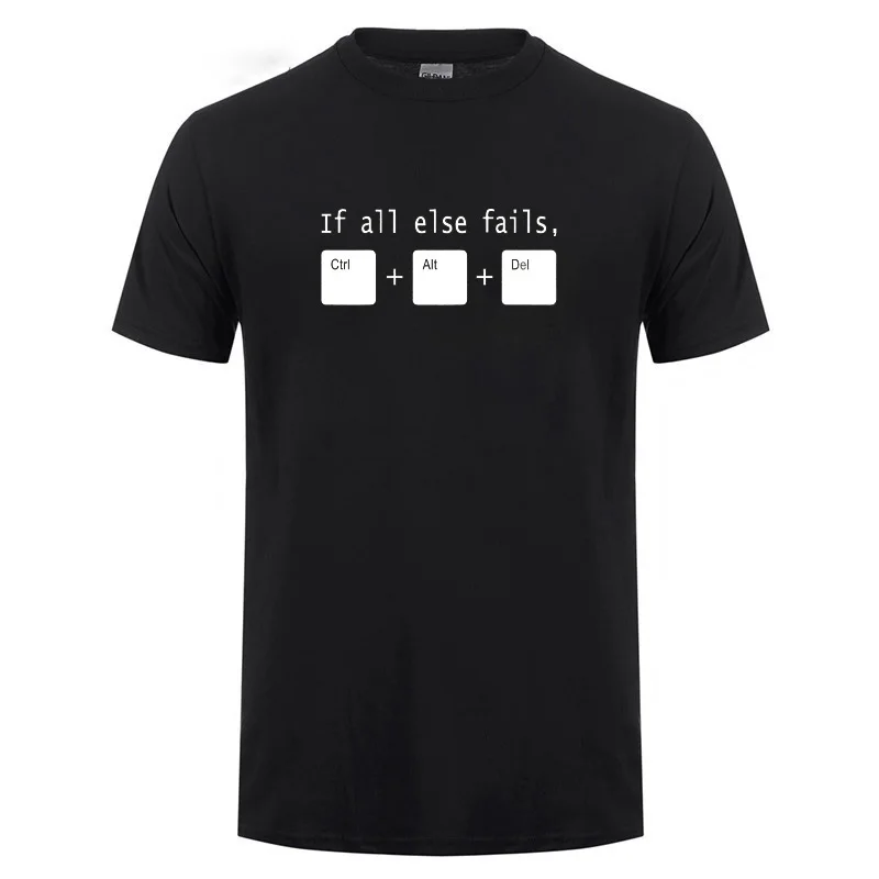 Крутая офисная футболка с надписью If All Else CTRL ALT DEL Tech Support Geek мужская летняя