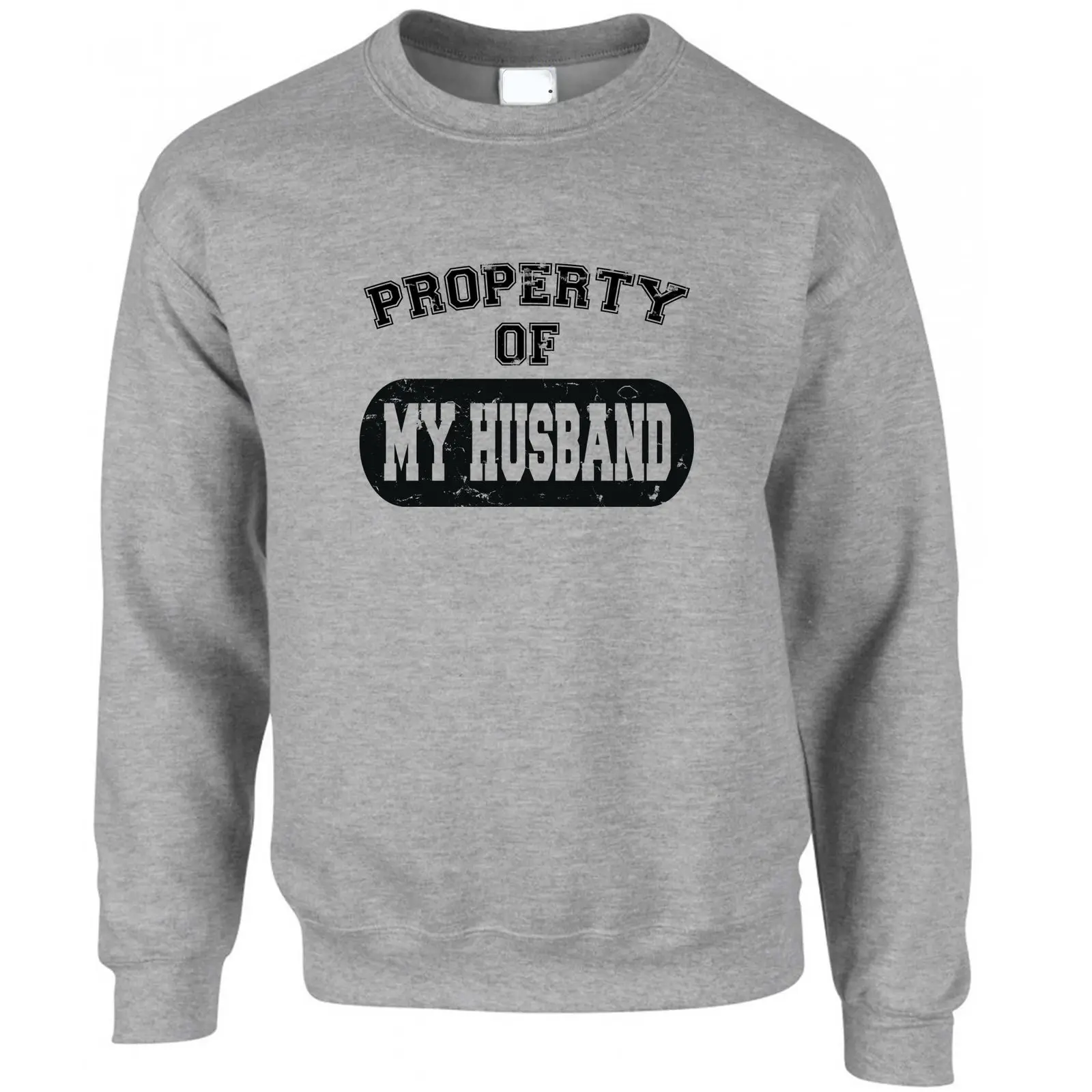Property Of My Husband Jumper Sweater Distressed Valentines Funny Slogan  Мужская