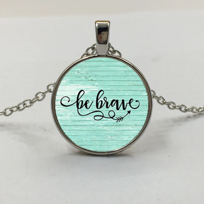 BE BRAVE Charm ожерелье вдохновляющий Амулет подарок для нее выживший рак очарование