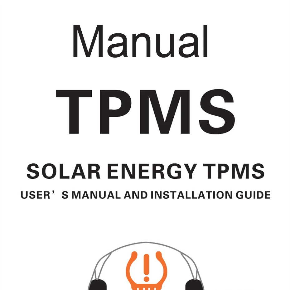 

Online Manual for TPMS Solar Power Car Tire Pressure Monitor System T02B T02C