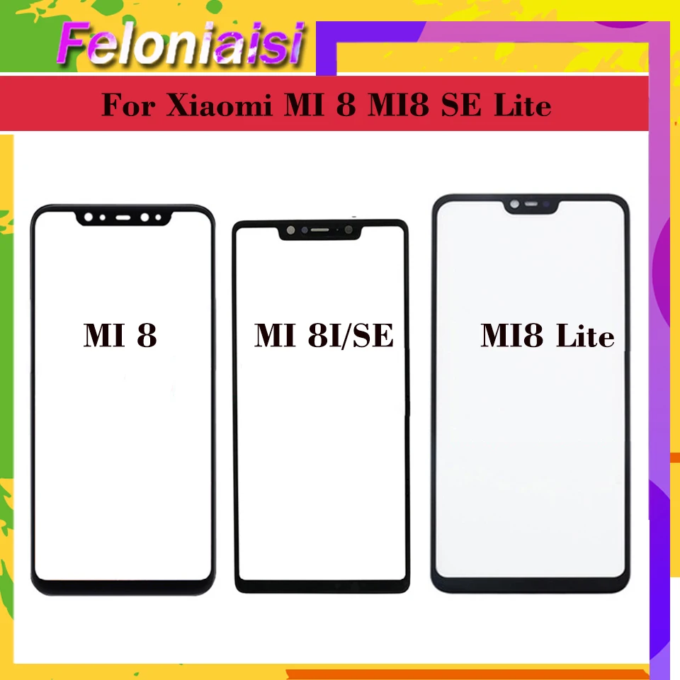 

10Pcs/lot For Xiaomi MI 8 MI8 SE Lite Youth Pro MI8 Mi8i Touch Screen Panel Front Outer Glass Lens Touchscreen NO LCD Digitizer