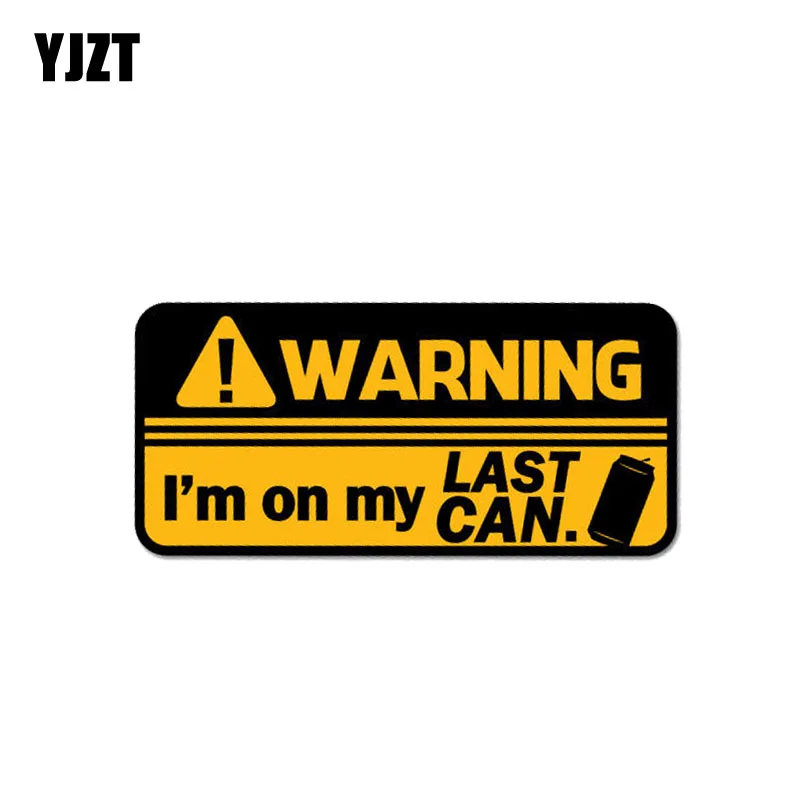 

YJZT 12CM*5.5CM I'M ON MY LAST CAN Warning Car Sticker Decal PVC 12-1044