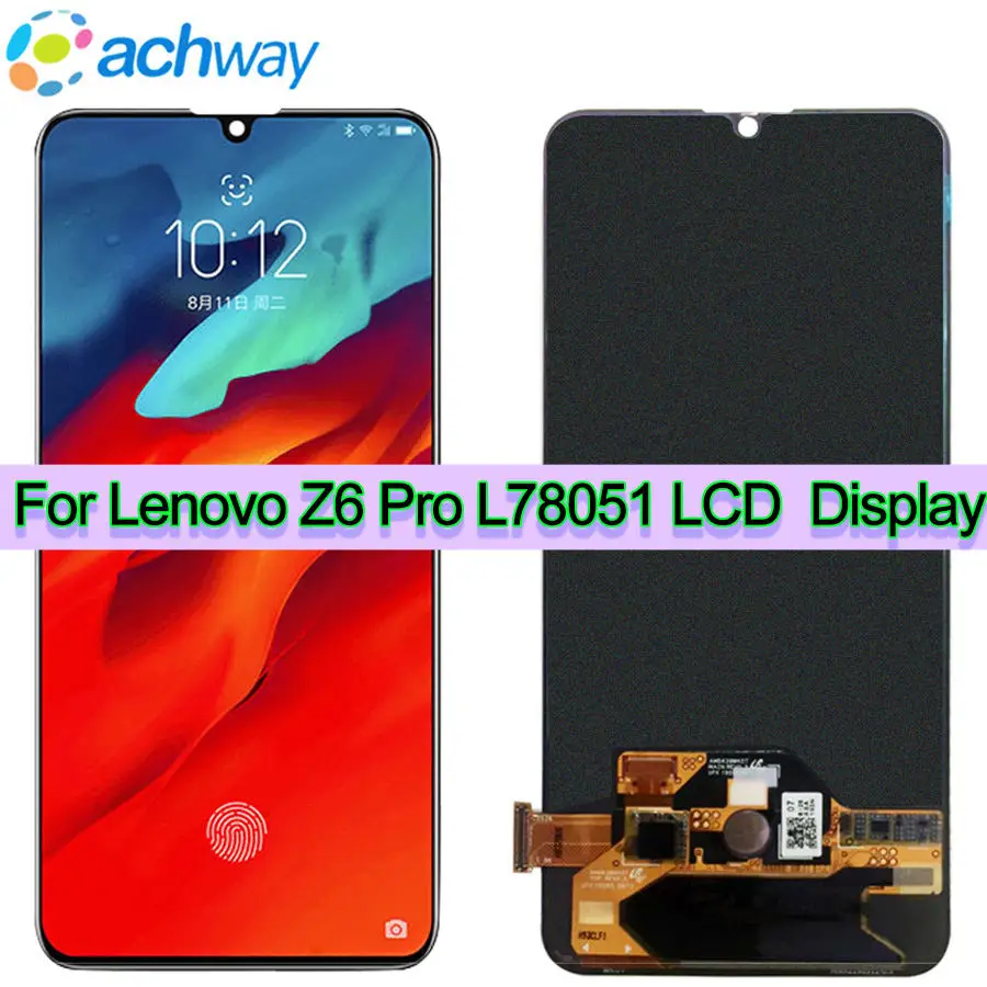 

AMOLED LCD For Lenovo Z6 PRO LCD L78051 Display Touch Screen Digitizer Assembly Replacement For Lenovo Z6 PRO GT LCD L78051 lcd