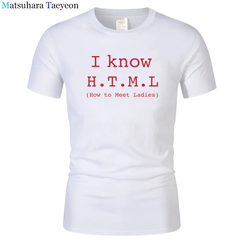 Футболка Для мужчин я знаю HTML как для удовлетворения дамы Летний стиль хлопок короткий рукав Geek шутка футболка Веселая Футболка Camisetas T100 - Цвет: 1