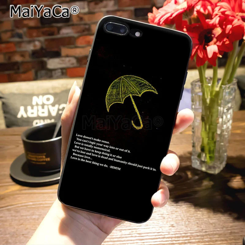Защитный чехол для телефона MaiYaCa how i met your mother himym quotes для iPhone 8 7 6 6S Plus X XS MAX XR 5 5S SE 5C