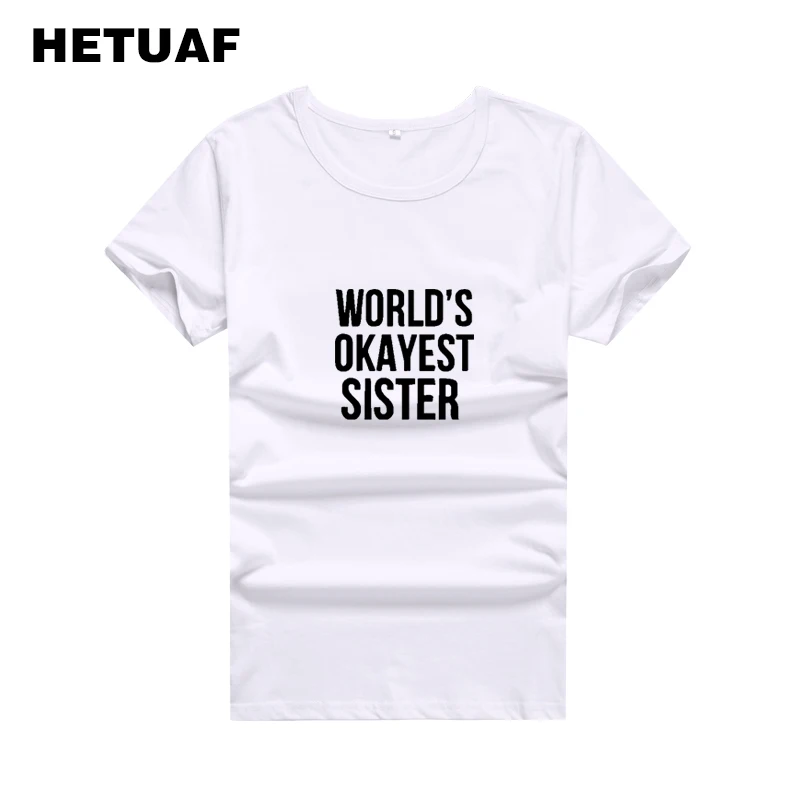 Женская футболка с принтом HETUAF worlde S OKAYEST SISTER хлопковая Футболка свободного