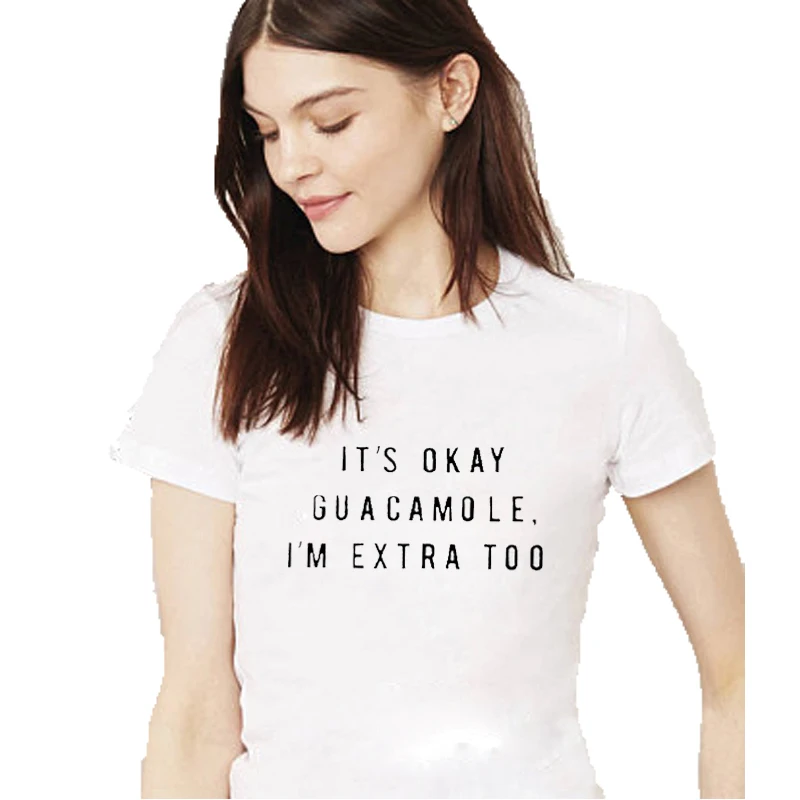 Забавные Рубашки Tumblr женская модная футболка с надписью It's OK Guacamole Женская