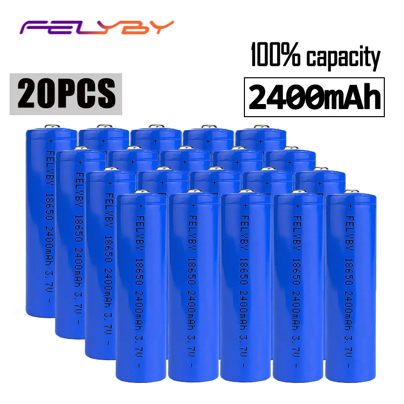 FELYBY 20pcs 18650 литий ионная аккумуляторная батарея бренд 100% емкость 2400mAh 3 7 v литиевая