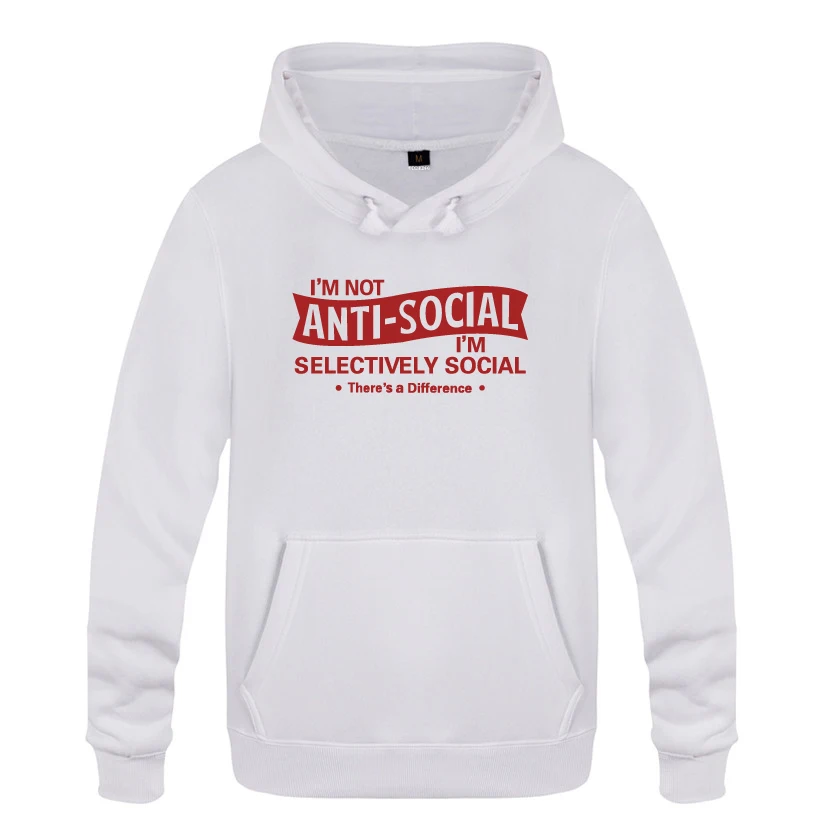 I'm Not Anti-social-I'm селективно Social забавные толстовки мужские мужские с капюшоном флисовый пуловер толстовки - Цвет: BAY HOT