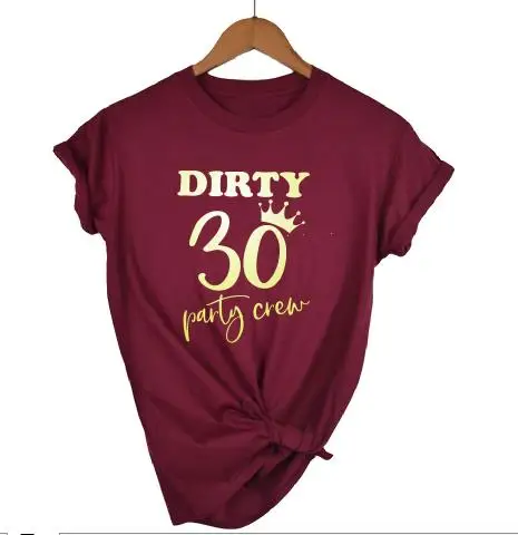 OKOUFEN 30th Dirty Thirty Birthday Girl Squad Crew футболка модная повседневная женская футболка с коротким рукавом для дня рождения