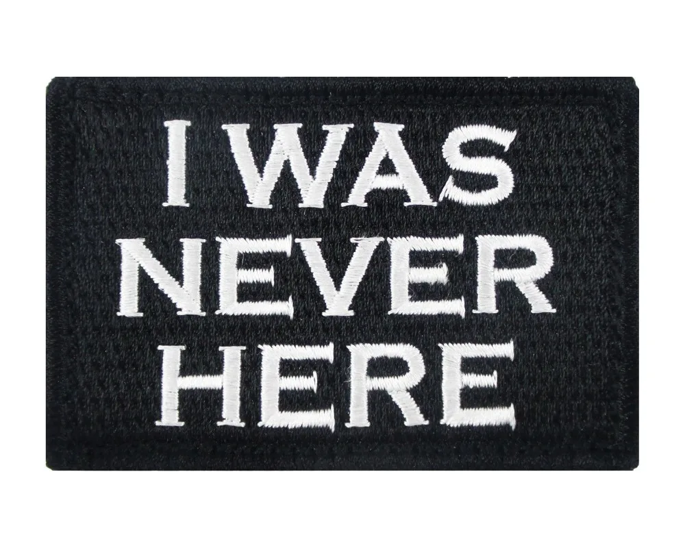 Вышитые тактические забавные бирки I Was Never Here нашивка американская аппликация