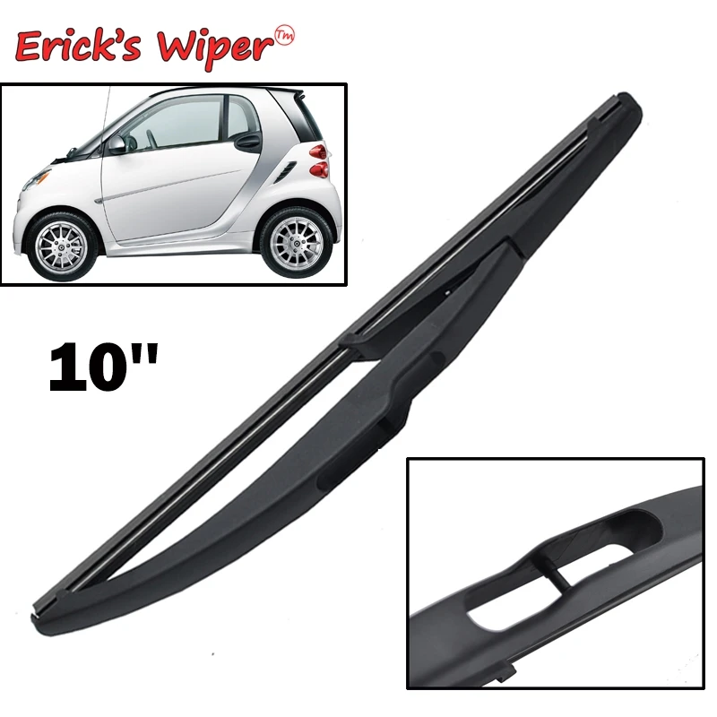 Дворник Erick 1" задний Дворник для Smart для двоих, купе 451 2007- лобовое стекло ветровое стекло заднее окно