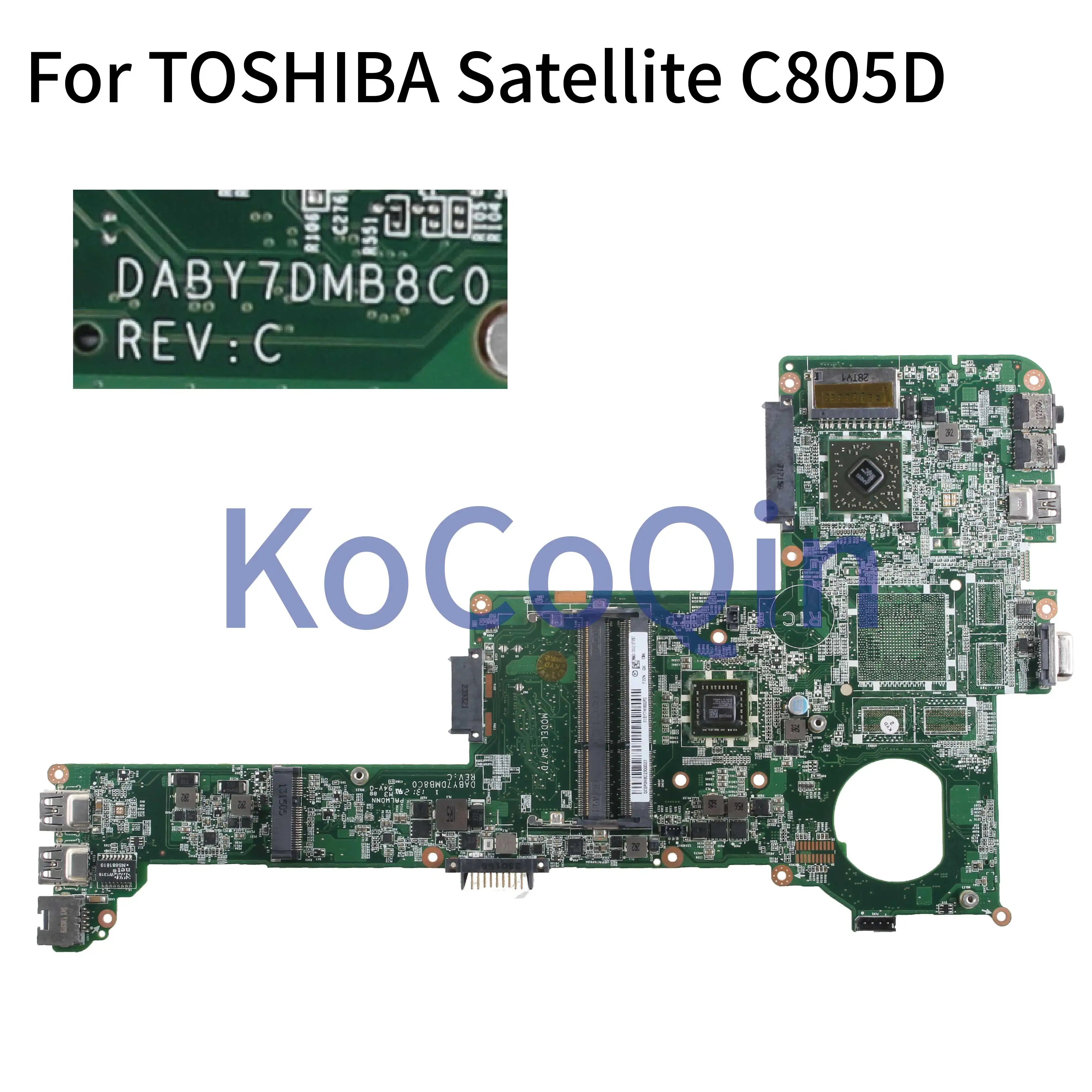 KoCoQin Laptop motherboard For TOSHIBA Satellite C805 C805D EM1200 Mainboard A000221170 DDR3