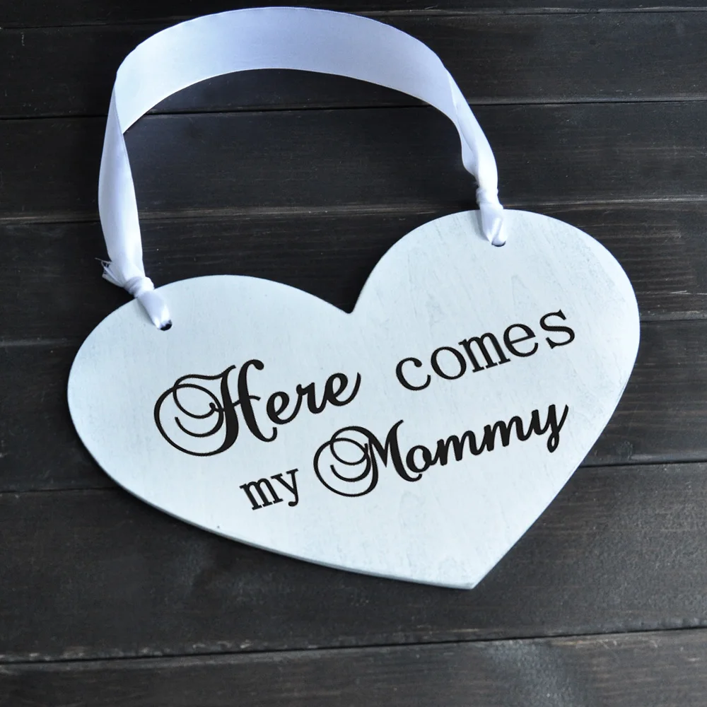 

Here Comes my Mommy, Personalized Wedding Signs, Customized Wood Signs, Party Sign, Wedding Decoration, Wedding gift