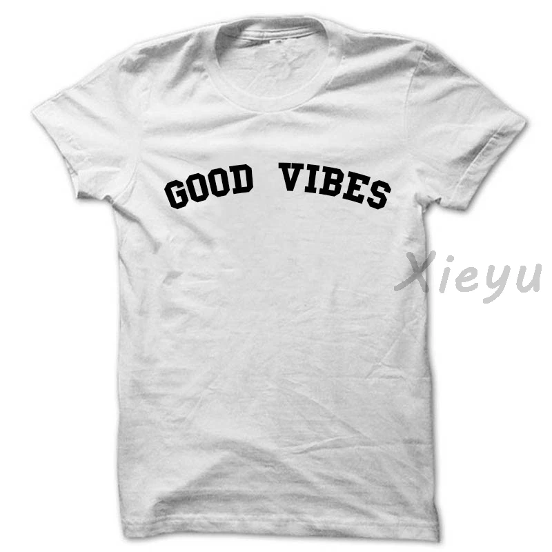 Футболка Good Vibes футболки Tumblr топ с надписью Only смешная футболка для