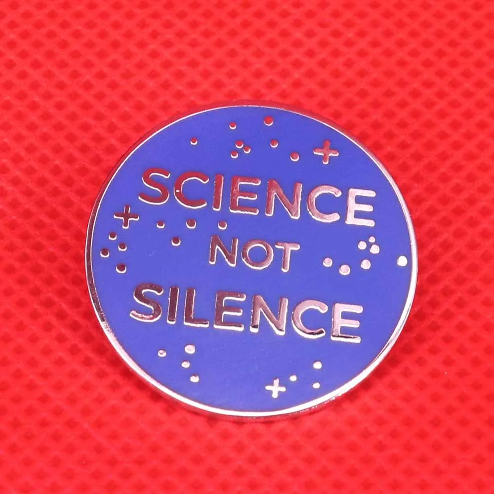 Science not silence эмалированная булавка с голубыми звездами брошь "Космос" забавная сопротивляющаяся булавка на булавке, значок инженера, подарок для умника