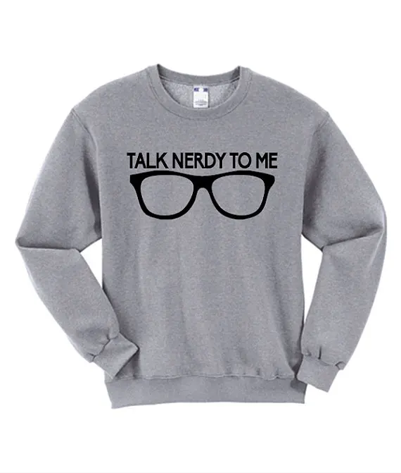 Geek Talk Nerdy To Me Nerd свитшоты с очками Geeky свитеры для студентов колледжа Tumblr|college