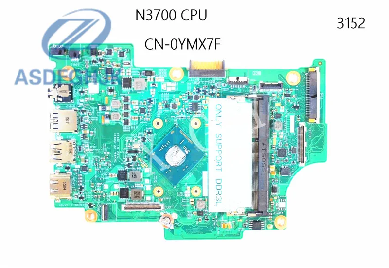 Материнская плата для ноутбука DELL Inspiron 11 3152 материнская N3700 процессор YMX7F 0YMX7F CN 14274