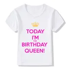 Детская Футболка Keep Calm Coz I'm Brithday QueenPrincess, Летние повседневные топы для маленьких мальчиков и девочек, футболка, детская одежда HKP5150