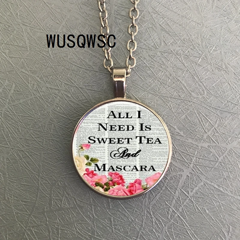 WUSQWSC все что мне нужно это сладкий чай и тушь для ресниц Стекло Круглый кулон