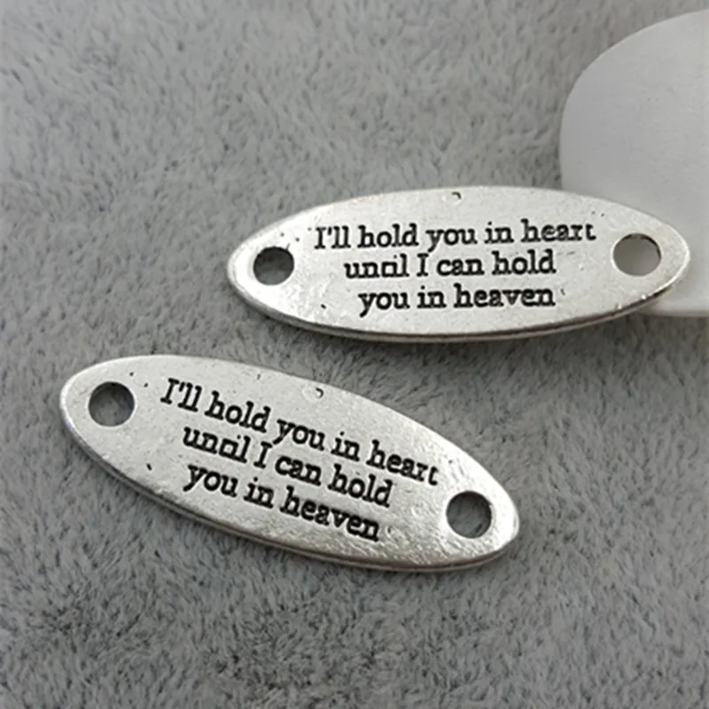 

20pcs 13*34mm Retro Jewelry Accessories Ancient lettering I'll hold you in heart until I can hold you in heaven connector