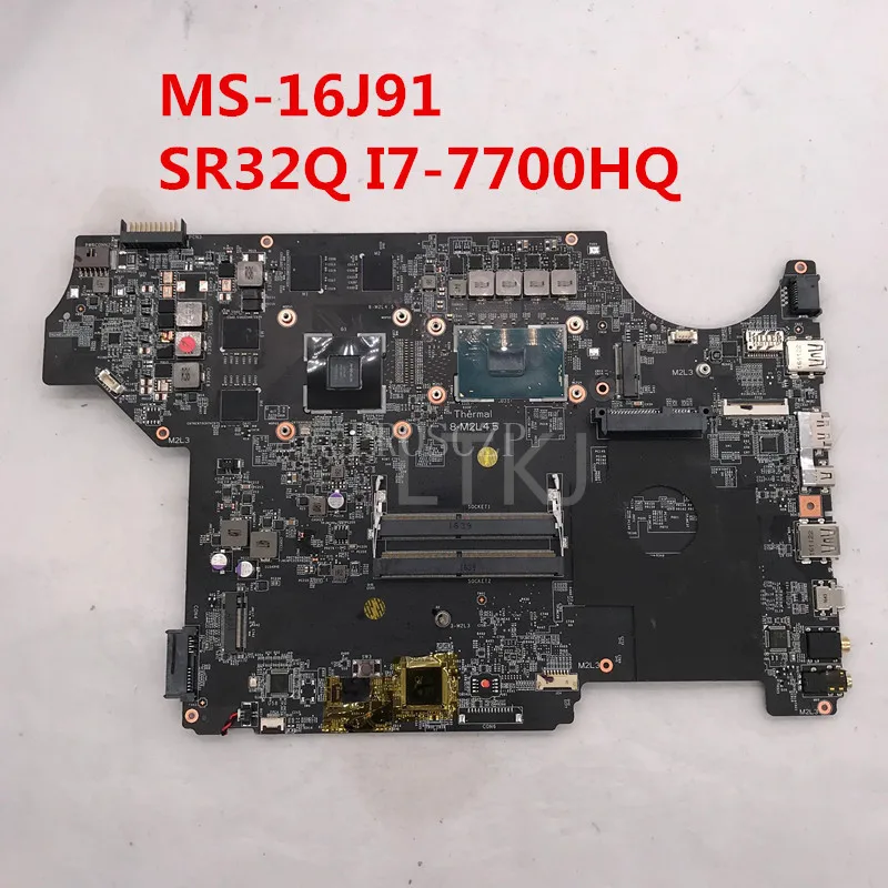 High quality For GE72VR MS-16J91 Laptop motherboard With SR32Q I7-7700HQ CPU GTX1050M 4 GB N17P-G0-A1 100% full Tested | Компьютеры и