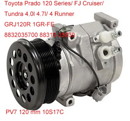 10S17C PV7 120 мм 8831035830 8832035700 8851535020 ac компрессор для Toyota Prado серии 4runner FJ Tundra