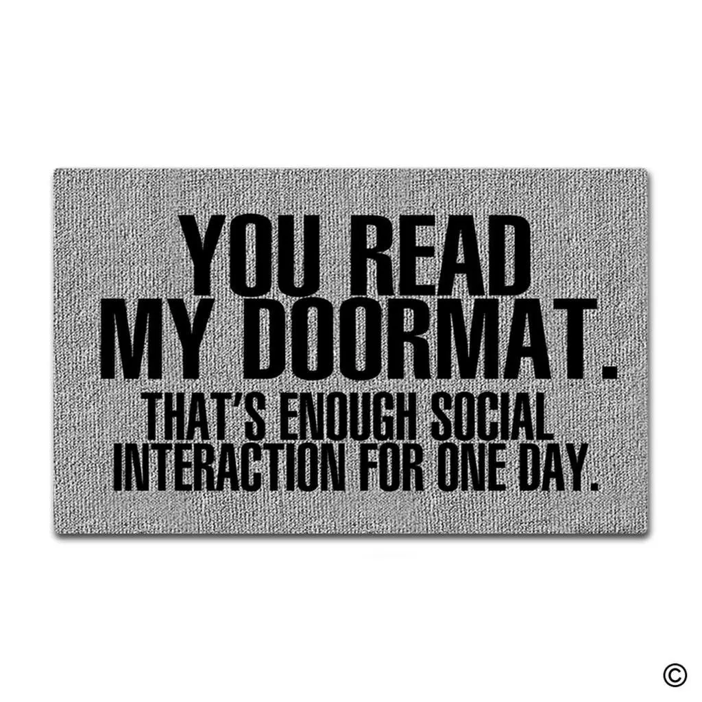 Пользовательский дверной коврик вы читаете мой коврик. Этого достаточно для