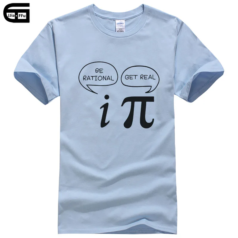 Light blue Летний стиль быть разумным, получить реальный! Maths Science Geeky Funny Joke Pun Pi футболка Топы мужские майка с короткими рукавами хлопковые рубашки T417 - Цвет: Light blue