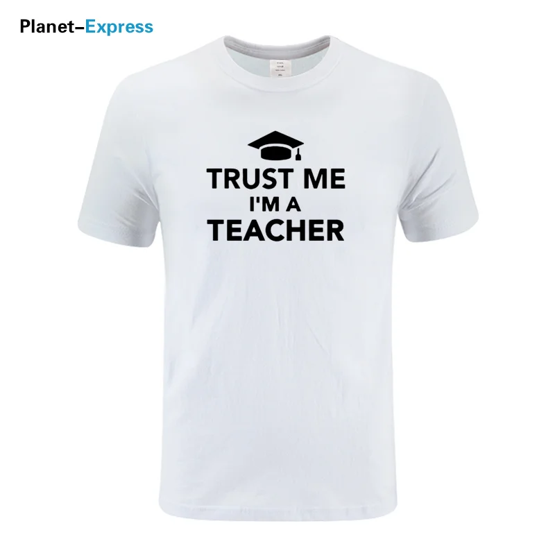 Новая Модная хлопковая футболка TRUST ME I AM A TEACHER с буквенным принтом мужская