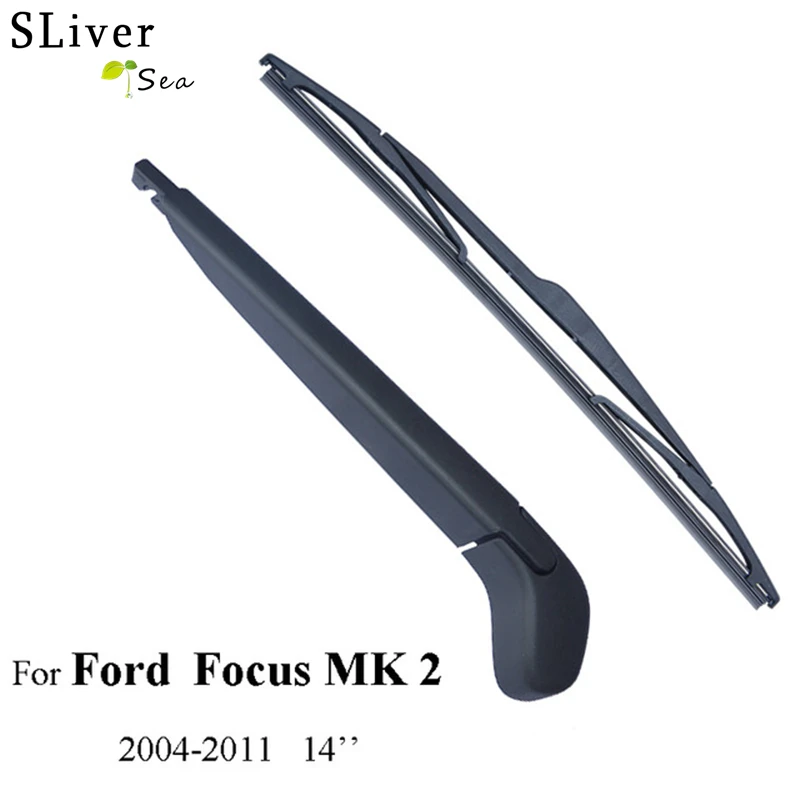SLIVERYSEA задние щетки стеклоочистителя и рычаг для Ford Focus MK 2 3/5 двери хэтчбек 2004 2011 14