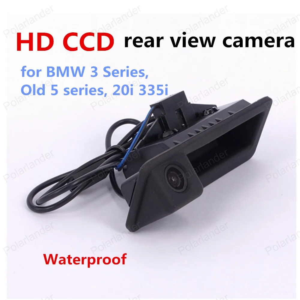 Новое поступление 700TVL HD CCD Автомобильная камера заднего вида с ручкой для BMW 3