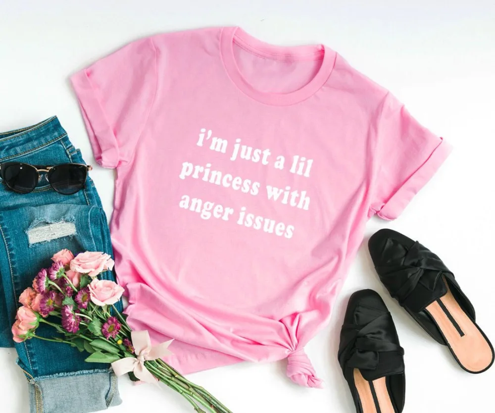 Я просто принцессой с проблемами гнева Футболка camiseta rosa feminina Женская мода для