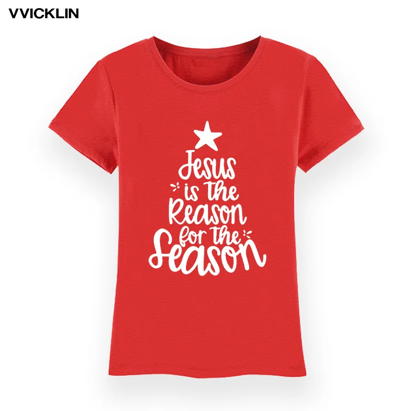 

Jesus Is The Reason for The Season Christmas Quote T Shirt Short Sleeve Cotton T Shirt Women Fashion Graphic T Shirt Drop Ship