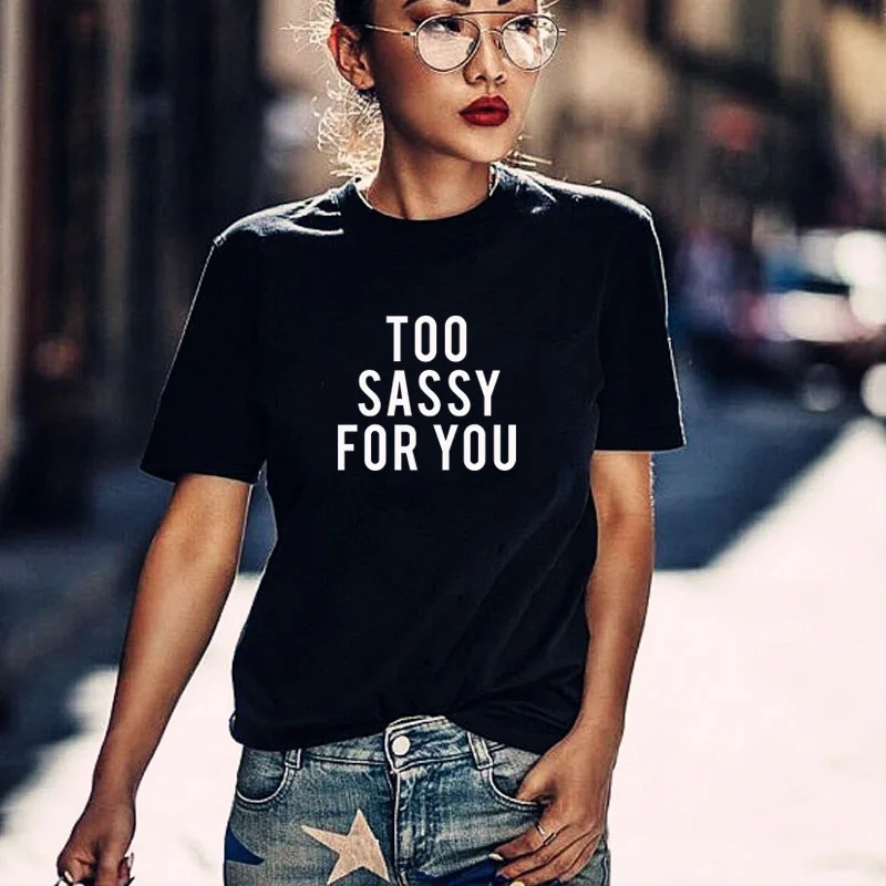 Футболка Too Sassy для вас женские забавные винтажные модные хипстерские кавайные
